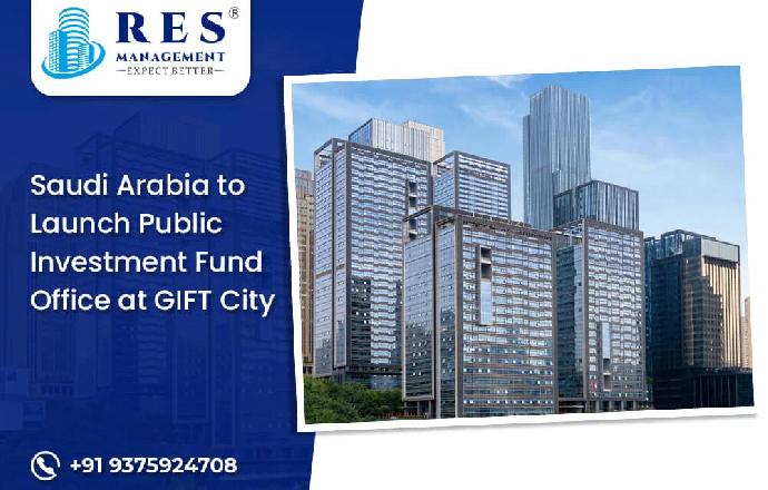 Saudi Arabia to Launch Public Investment Fund Office at GIFT City